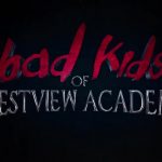 دانلود زیرنویس فارسی فیلم Bad Kids of Crestview Academy 2017